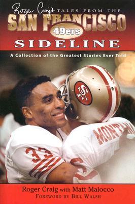 Roger Craig's Tales from the San Francisco 49ers Sideline (Hardcover)