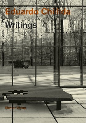 Eduardo Chillida: Writings (Hardcover)