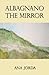Albagnano, the Mirror by Ana Jorda