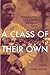 A Class of Their Own by Adam Fairclough