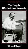 The Lady in Kicking Horse Reservoir by Richard Hugo
