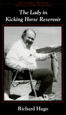 The Lady in Kicking Horse Reservoir (Carnegie Mellon Classic Contemporary)