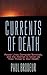 Currents of Death by Paul Brodeur Currents of Death by Paul Brodeur