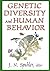 Genetic Diversity and Human Behavior