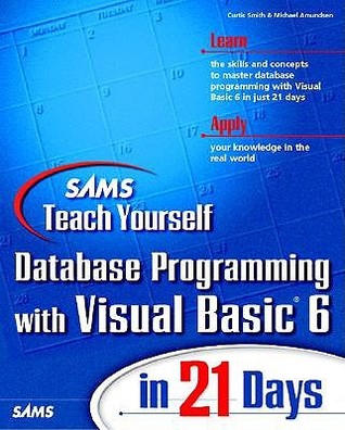 Sams Teach Yourself Database Programming with Visual Basic 6 in 21 Days (Paperback)