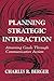 Planning Strategic Interaction: Attaining Goals Through Communicative Action (Routledge Communication Series)