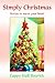 SIMPLY CHRISTMAS: Stories t...