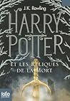 Harry Potter et les Reliques de la Mort by J.K. Rowling