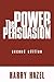 The Power of Persuasion, Second Edition