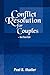 Conflict Resolution for Couples by Paul R.  Shaffer