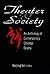 Theatre and Society: Anthology of Contemporary Chinese Drama (Socialism and Social Movements)