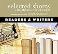 Selected Shorts: Readers & Writers