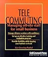 Telecommuting: Managing Off-Site Staff for Small Business (Self-Counsel Business Series)