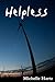 Helpless