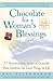 Chocolate For A Woman's Blessings by Kay Allenbaugh