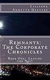 Remnants: The Corporate Chronicles: Book One: Leaving the Nest
