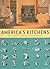 America’s Kitchens by Nancy Carlisle