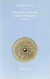 A Descriptive Grammar of Early Old Japanese Prose (Brill's Japanese Studies Library, 15) A Descriptive Grammar of Early Old Japanese Prose (Brill's Japanese Studies Library, 15)