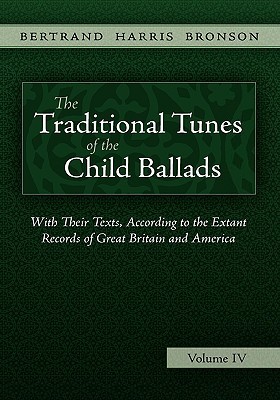 The Traditional Tunes of the Child Ballads, Vol 4 (Hardcover)