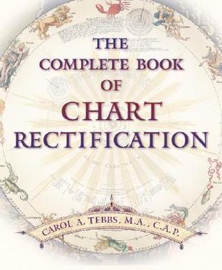 The Complete Book of Chart Rectification