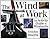 The Wind at Work by Gretchen Woelfle