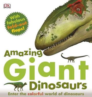 Amazing Giant Dinosaurs (Hardcover)