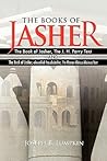 The Books of Jasher: The Book of Jasher, The J. H. Parry Text And The Book of Jasher, also called Pseudo-Jasher, The Flaccus Albinus Alcuinus Text