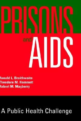 Prisons and Aids: A Public Health Challenge