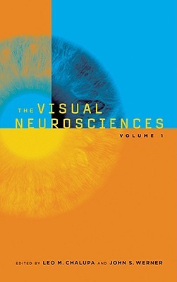 The Visual Neurosciences, 2 Volume Set, (Bradford Books)