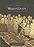 Wilkes County (Images of America: North Carolina)