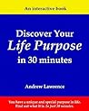 Discover Your Life Purpose In 30 Minutes