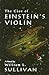 The Case of Einstein's Violin