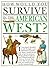 How Would You Survive in the American West?