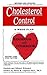 Cholesterol Control 3-Week Plan Handbook and Cookbook