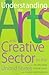Understanding the Arts and Creative Sector in the United States (Rutgers Series: The Public Life of the Arts)
