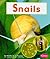 Snails (Pebble Books: Watch it Grow)