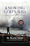 Knowing God's Will: Finding Guidance for Personal Decisions