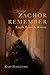 Zachor Remember: A walk through History