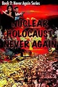 Nuclear Holocaust Never Again
