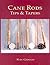 Cane Rods: Tips & Tapers