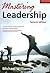 Mastering Leadership