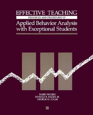 Effective Teaching: Principles and Procedures of Applied Behavior Analysis with Exceptional Students (Paperback)
