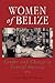 Women of Belize by Irma McClaurin
