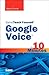 Sams Teach Yourself Google Voice in 10 Minutes (Sams Teach Yourself in 10 Minutes)
