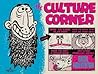 The Culture Corner by Basil Wolverton The Culture Corner by Basil Wolverton