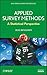 Applied Survey Methods: A Statistical Perspective (Wiley Series in Survey Methodology)