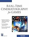 Real-Time Cinematography For Games (Game Development Series) Real-Time Cinematography For Games (Game Development Series)