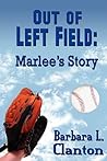 Out of Left Field by Barbara L. Clanton