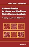 An Introduction to Linear and Nonlinear Finite Element Analysis: A Computational Approach