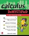 Calculus Demystified : A Self Teaching Guide (Demystified)